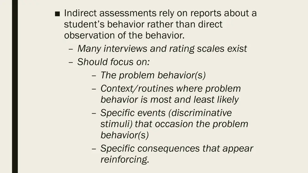 indirect assessments rely on reports about