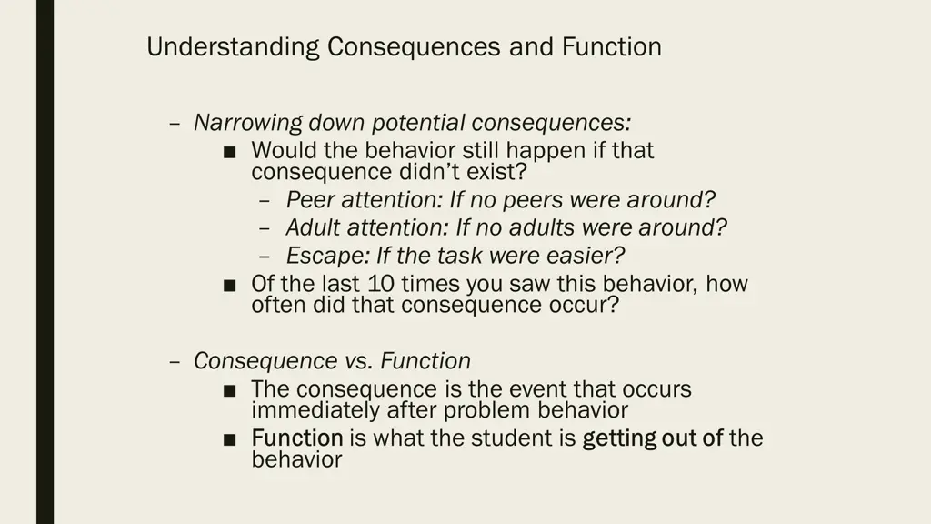 understanding consequences and function