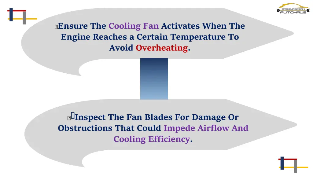 ensure the cooling fan activates when the engine