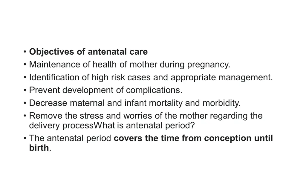 objectives of antenatal care maintenance