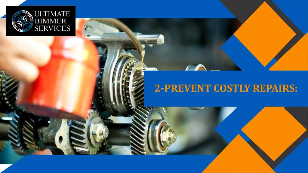 2 prevent costly repairs
