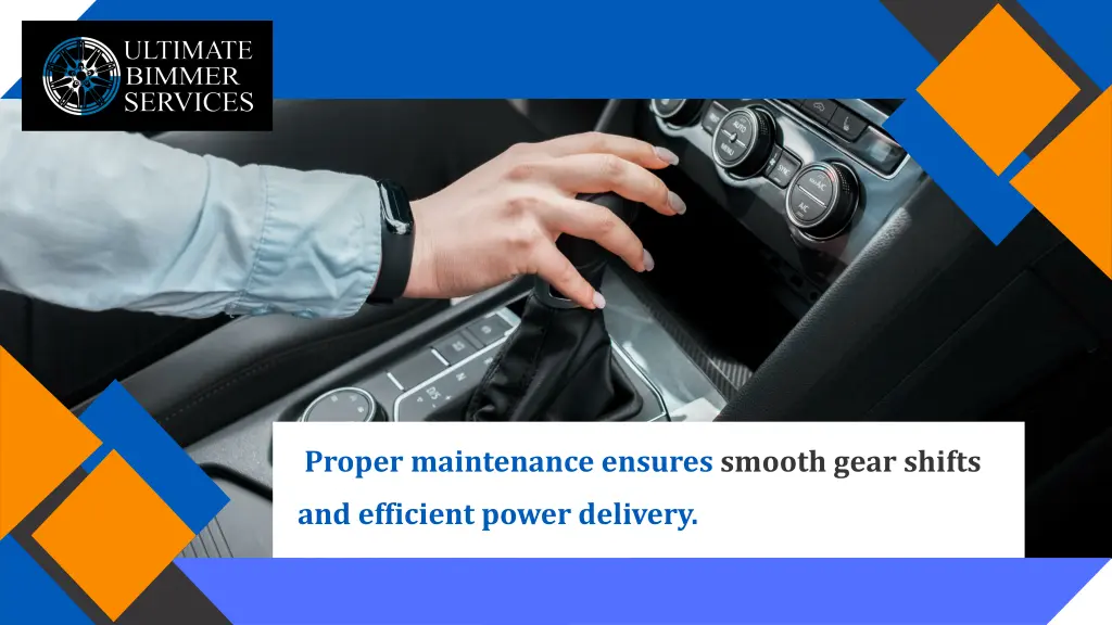 proper maintenance ensures smooth gear shifts