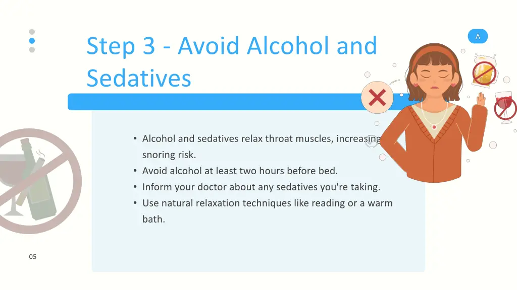 step 3 avoid alcohol and sedatives