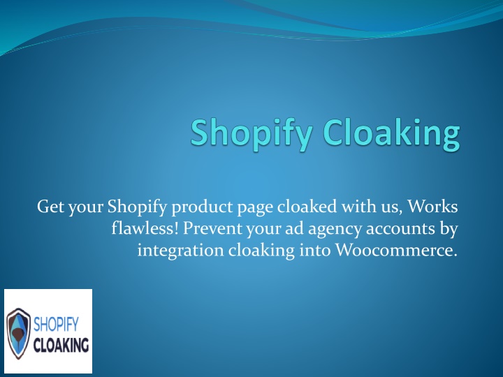 get your shopify product page cloaked with