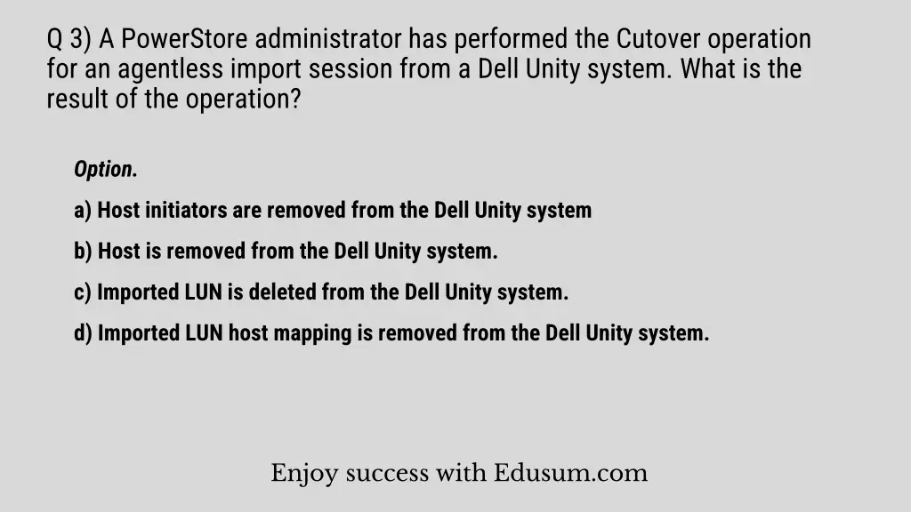 q 3 a powerstore administrator has performed