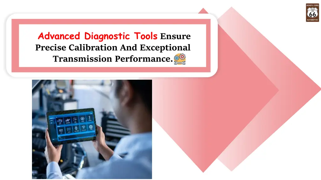 advanced diagnostic tools ensure precise