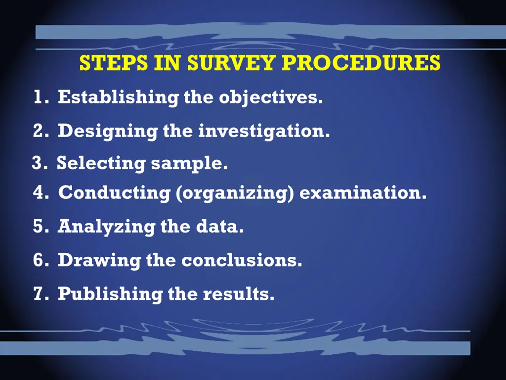 steps in survey procedures 1 establishing