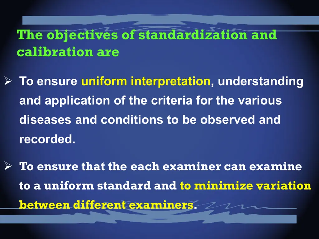 the objectives of standardization and calibration