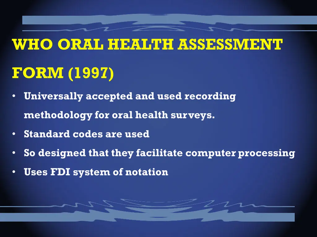 who oral health assessment