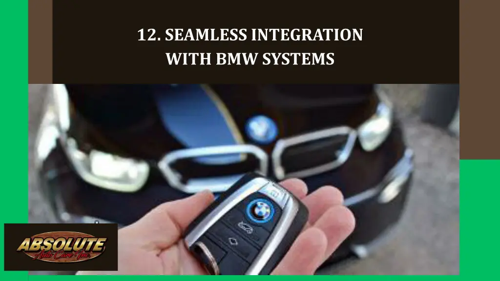 12 seamless integration with bmw systems