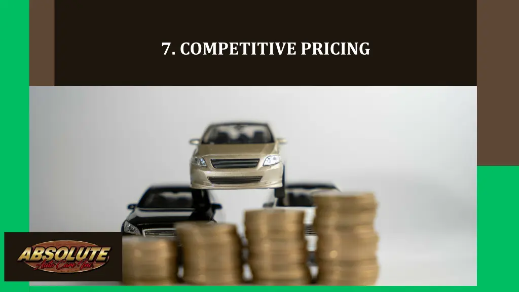 7 competitive pricing