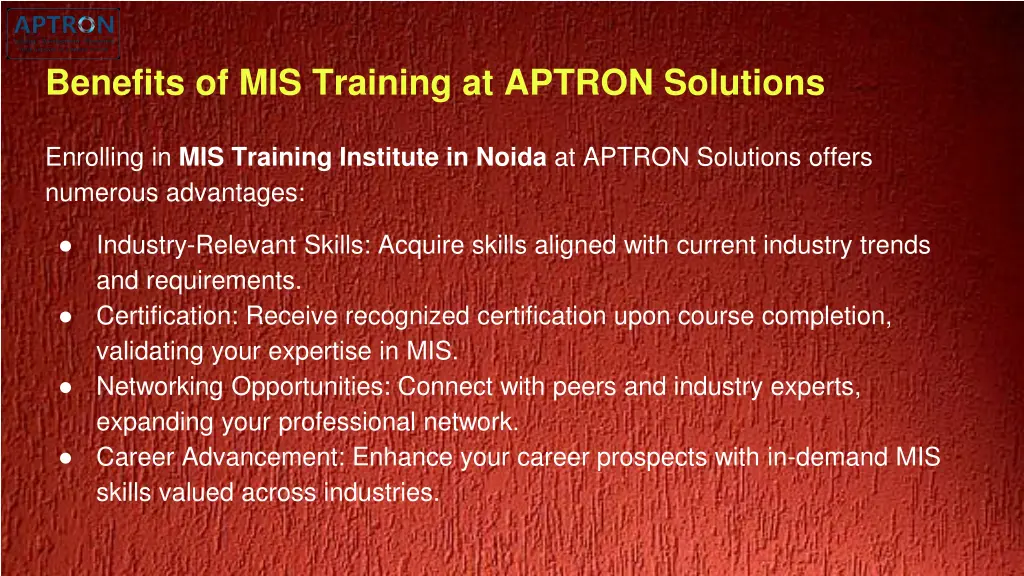 benefits of mis training at aptron solutions