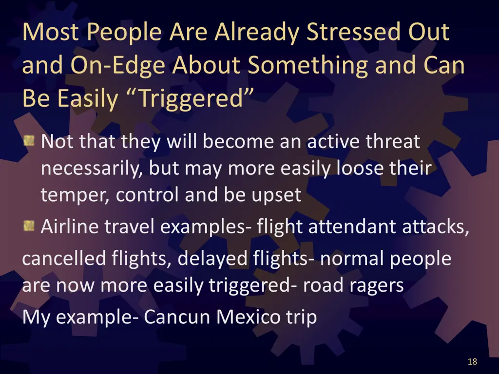 most people are already stressed out and on edge