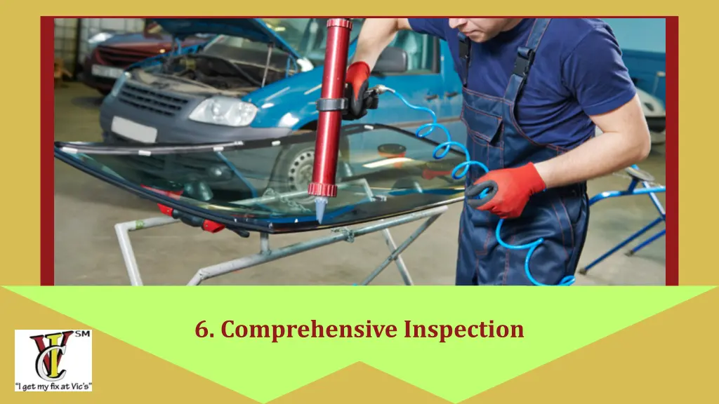 6 comprehensive inspection