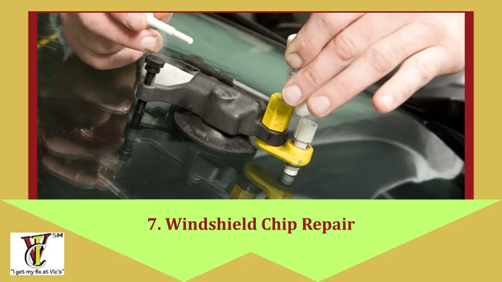 7 windshield chip repair