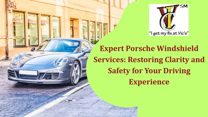 expert porsche windshield services restoring