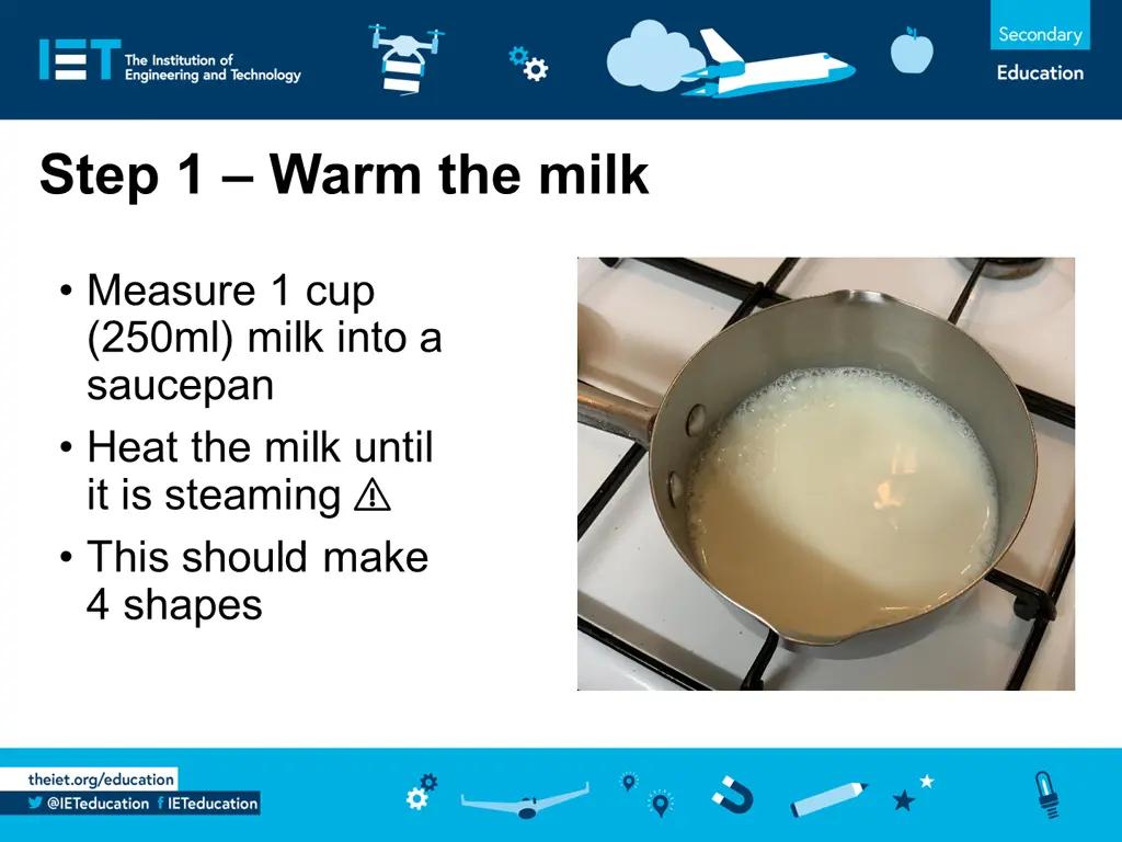 step 1 warm the milk