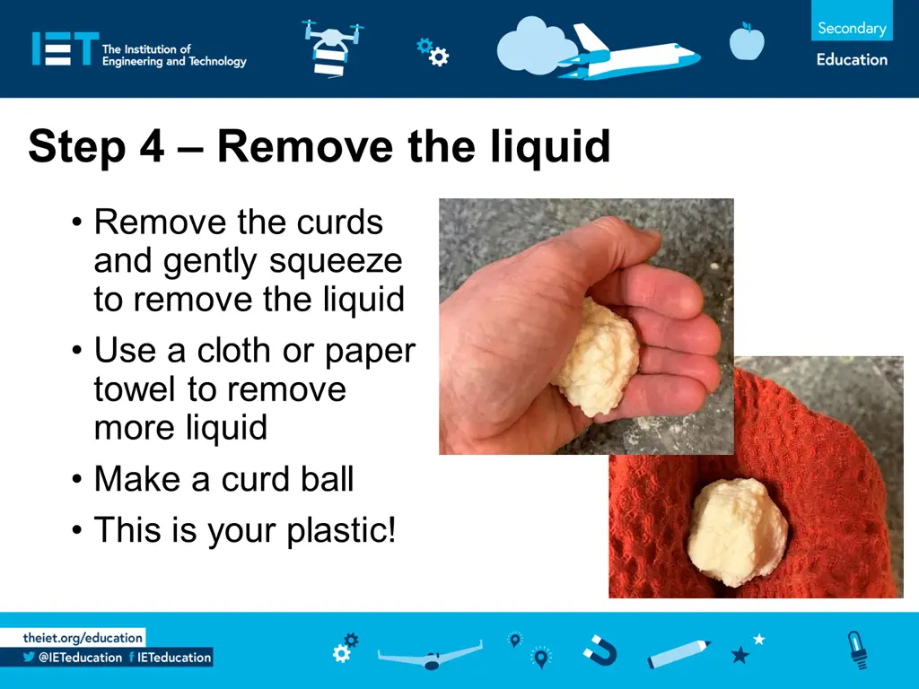 step 4 remove the liquid