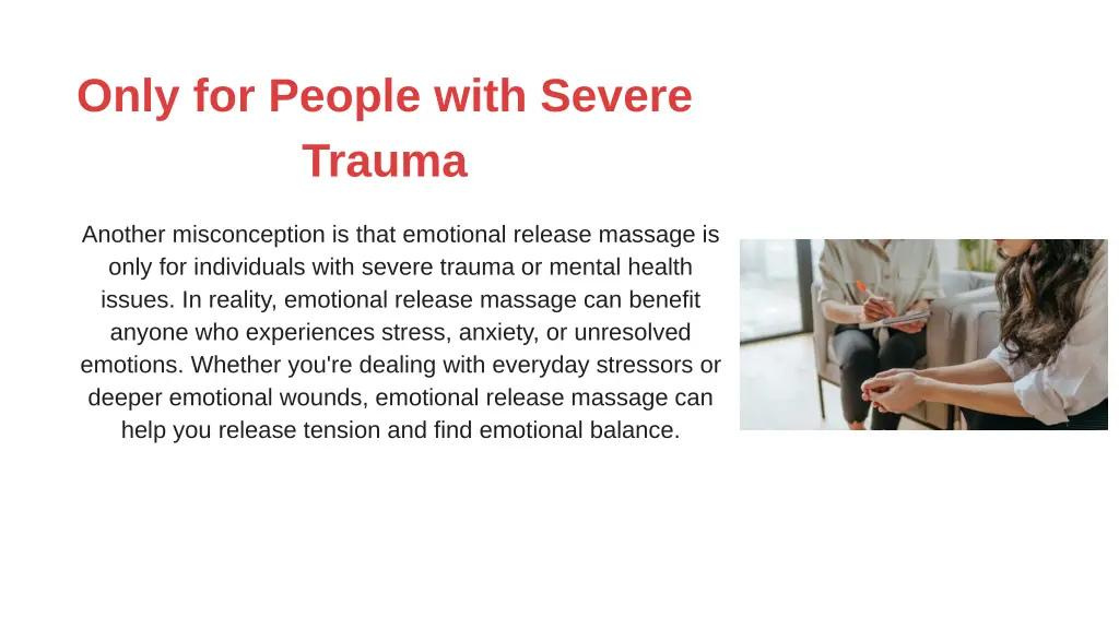only for people with severe trauma