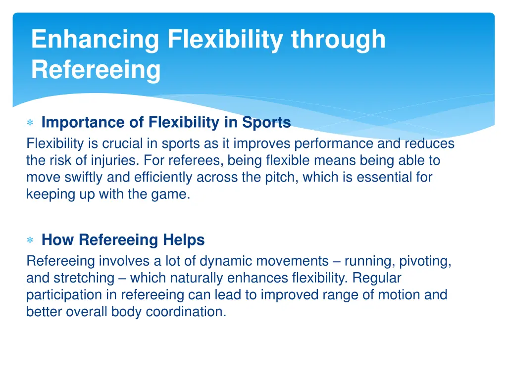 enhancing flexibility through refereeing