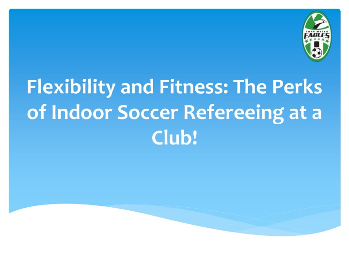 flexibility and fitness the perks of indoor