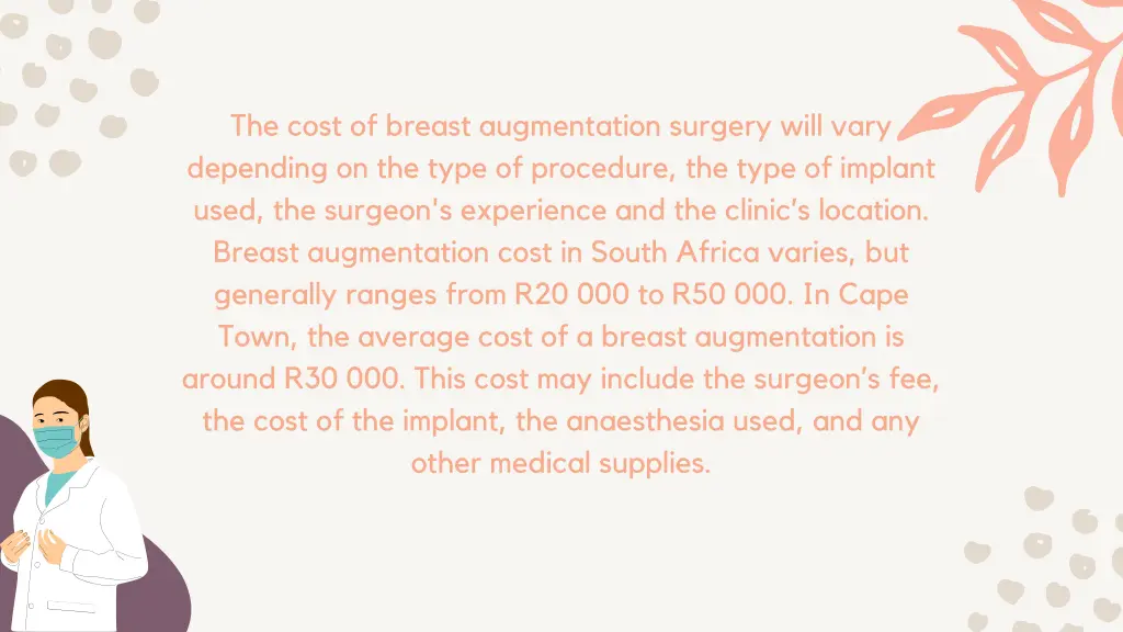 the cost of breast augmentation surgery will vary
