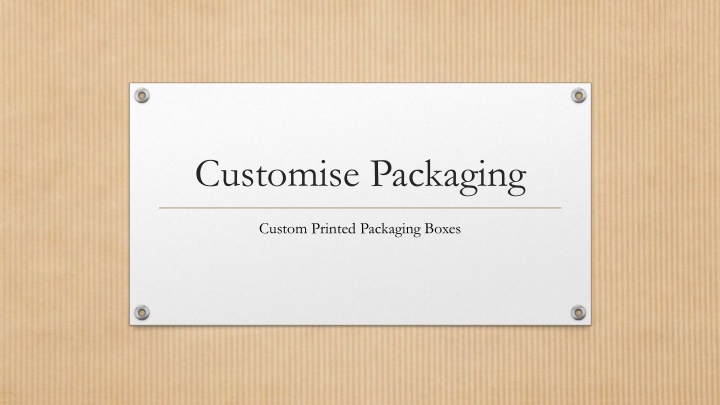 customise packaging