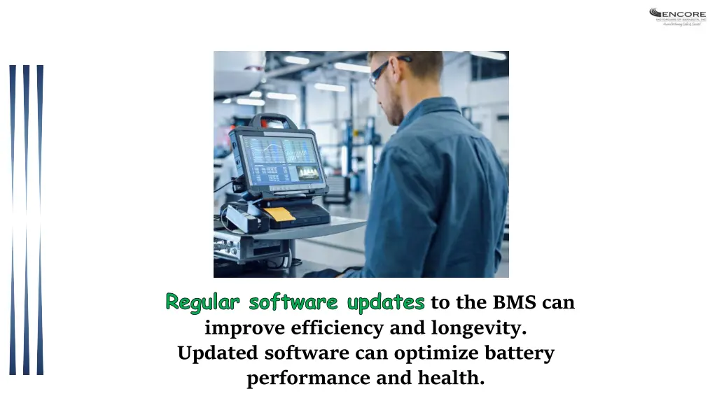 regular software updates to the bms can improve