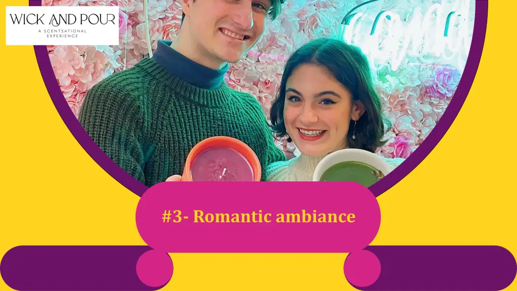 3 romantic ambiance