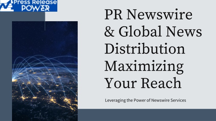 pr newswire global news distribution maximizing