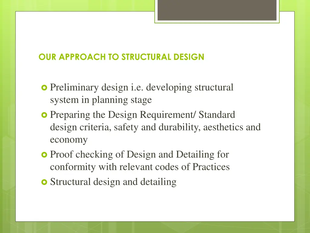 our approach to structural design