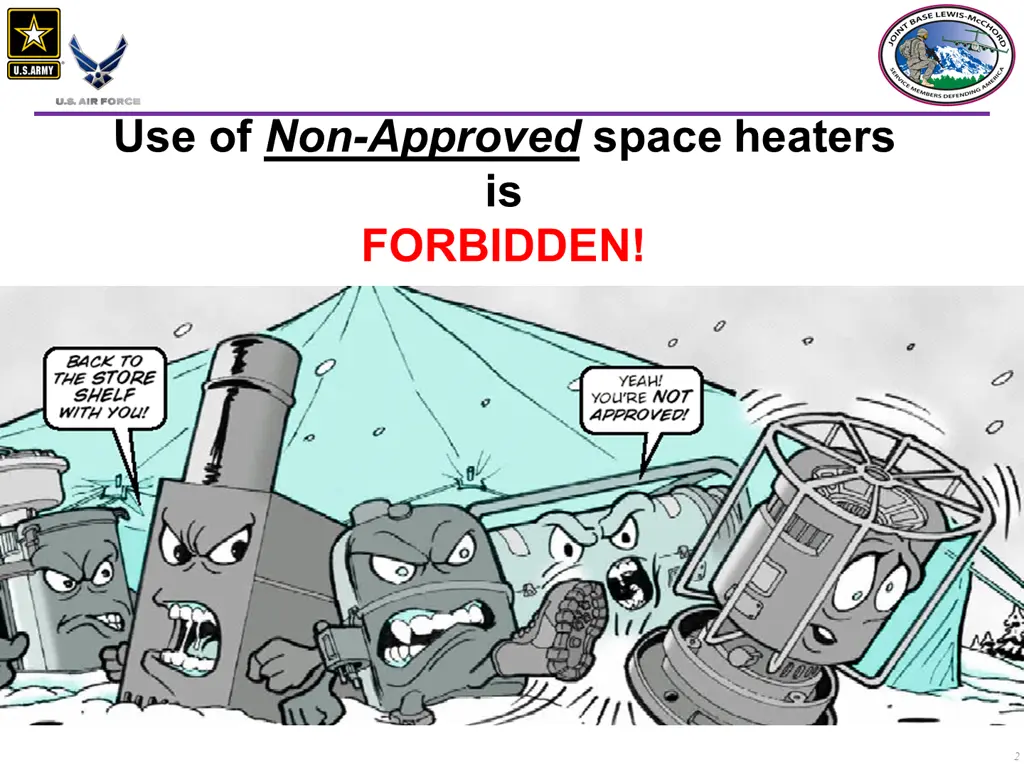 use of non approved space heaters is forbidden