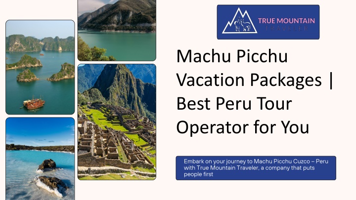 machu picchu vacation packages best peru tour