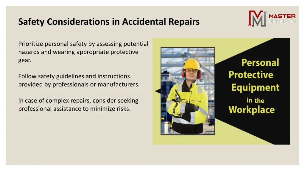 safety considerations in accidental repairs