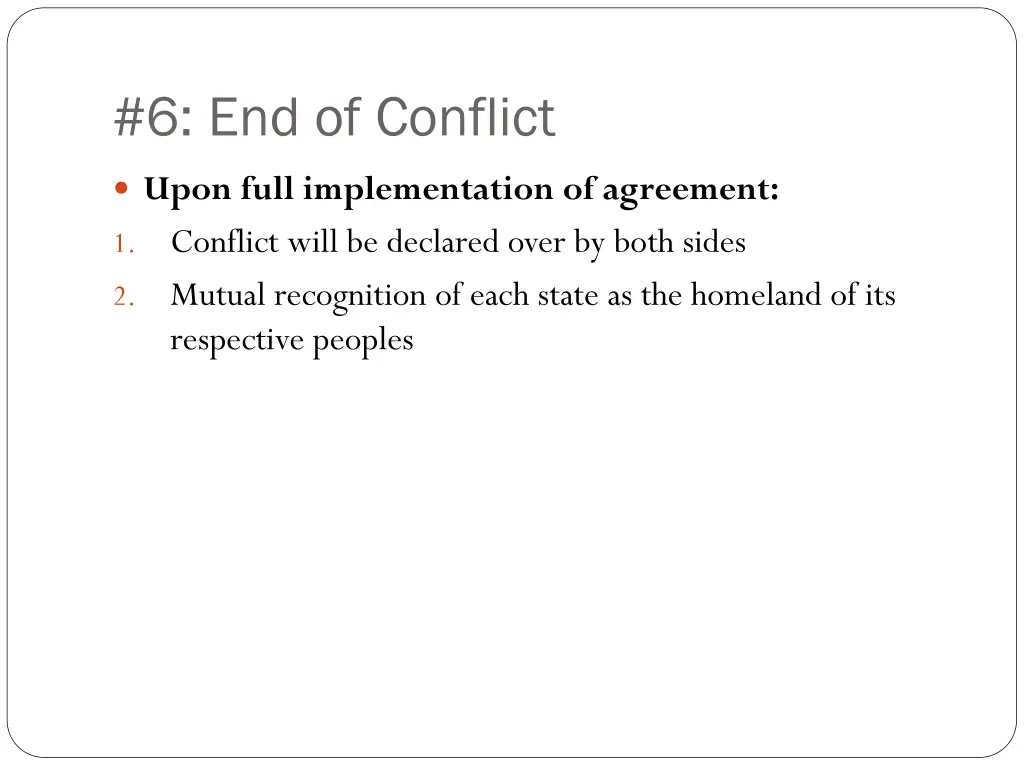 6 end of conflict
