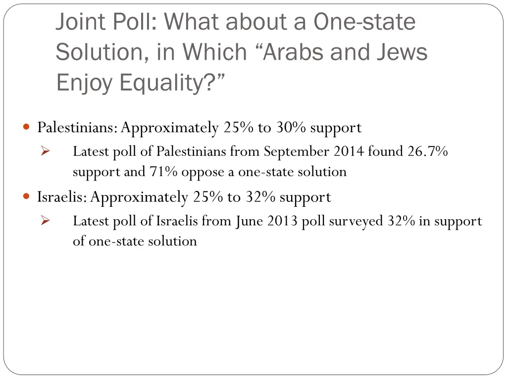 joint poll what about a one state s olution