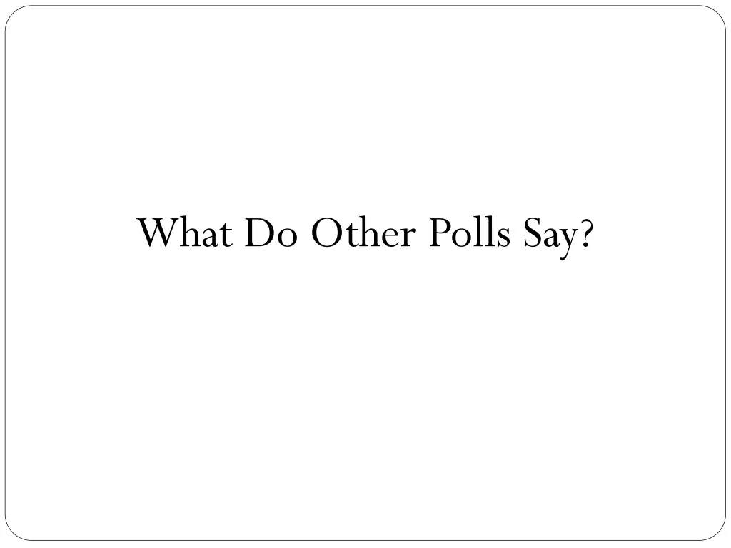 what do other polls say