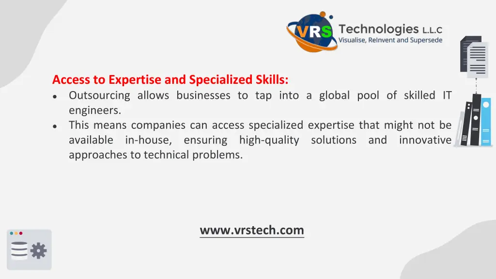 access to expertise and specialized skills
