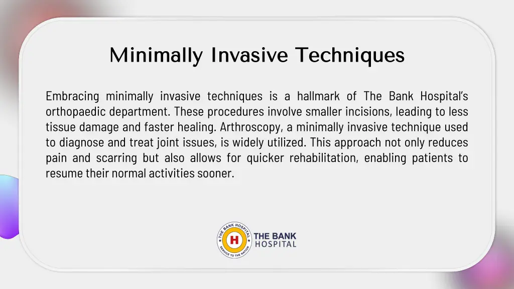 minimally minimally invasive