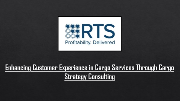 enhancing customer experience in cargo services