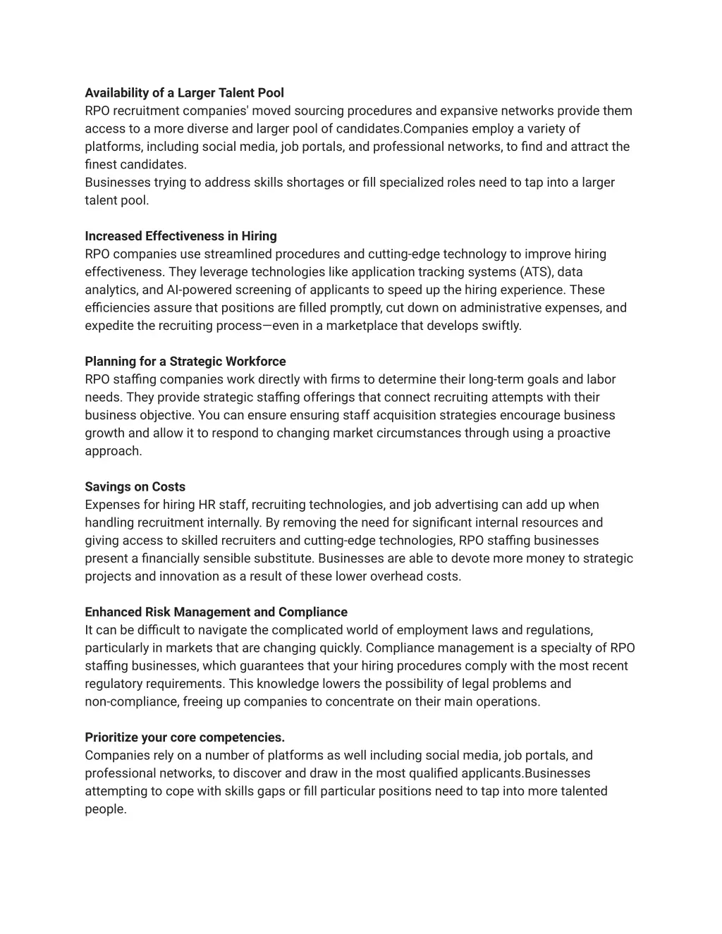 availability of a larger talent pool