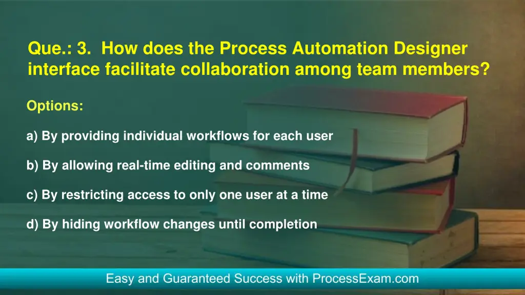 que 3 how does the process automation designer