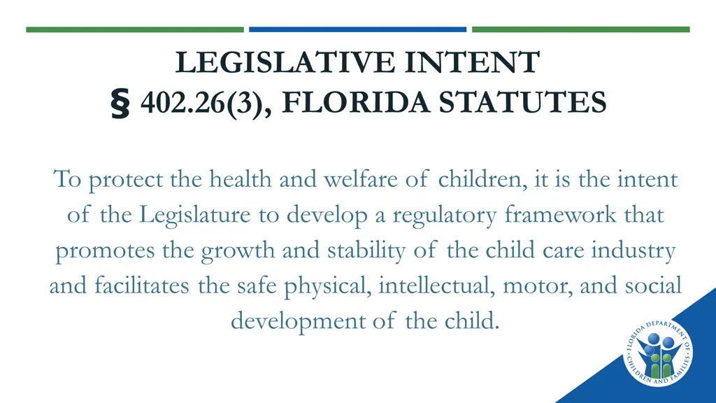 legislative intent 402 26 3 florida statutes
