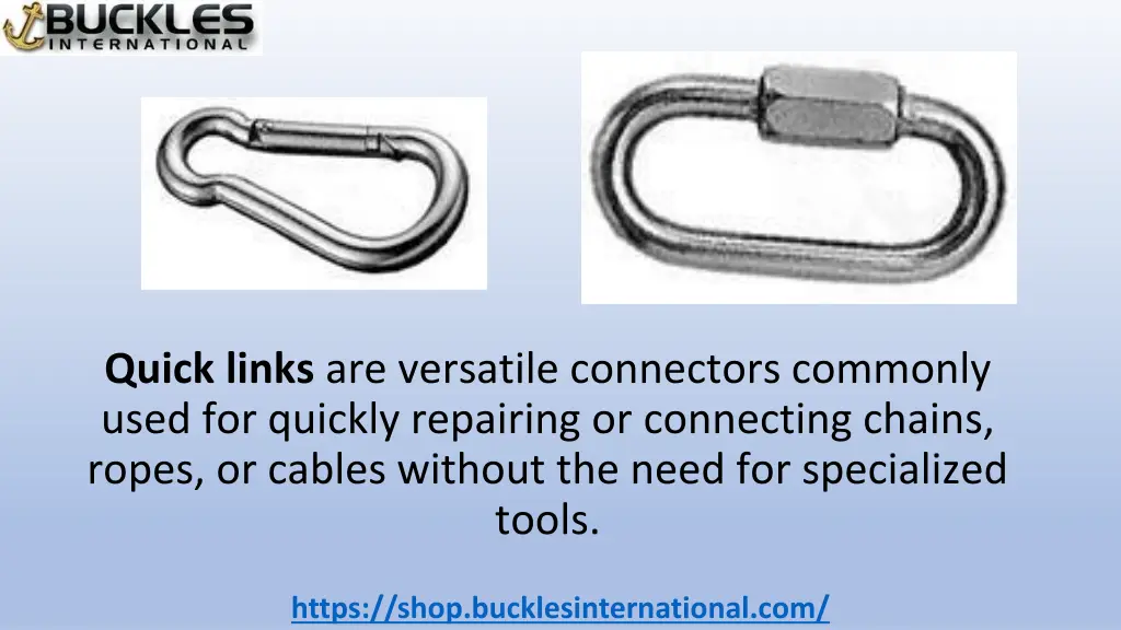 quick links are versatile connectors commonly