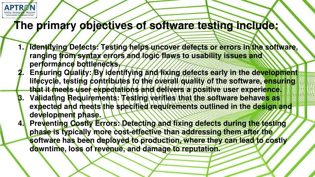 the primary objectives of software testing include