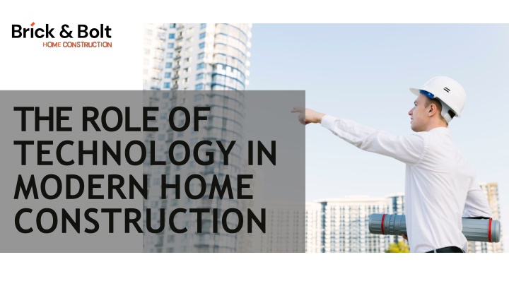 the role of technology in modern home construction