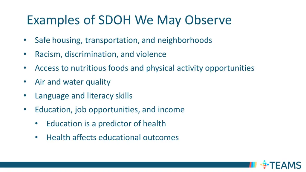 examples of sdoh we may observe