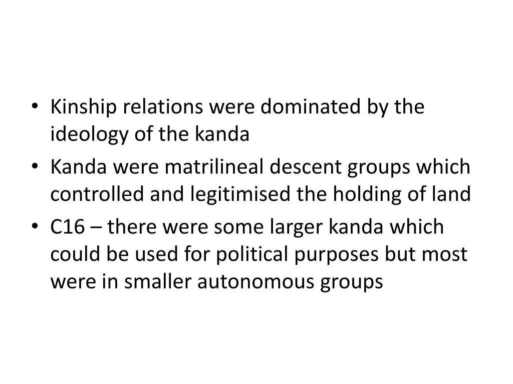 kinship relations were dominated by the ideology