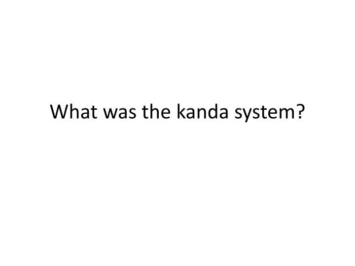 what was the kanda system