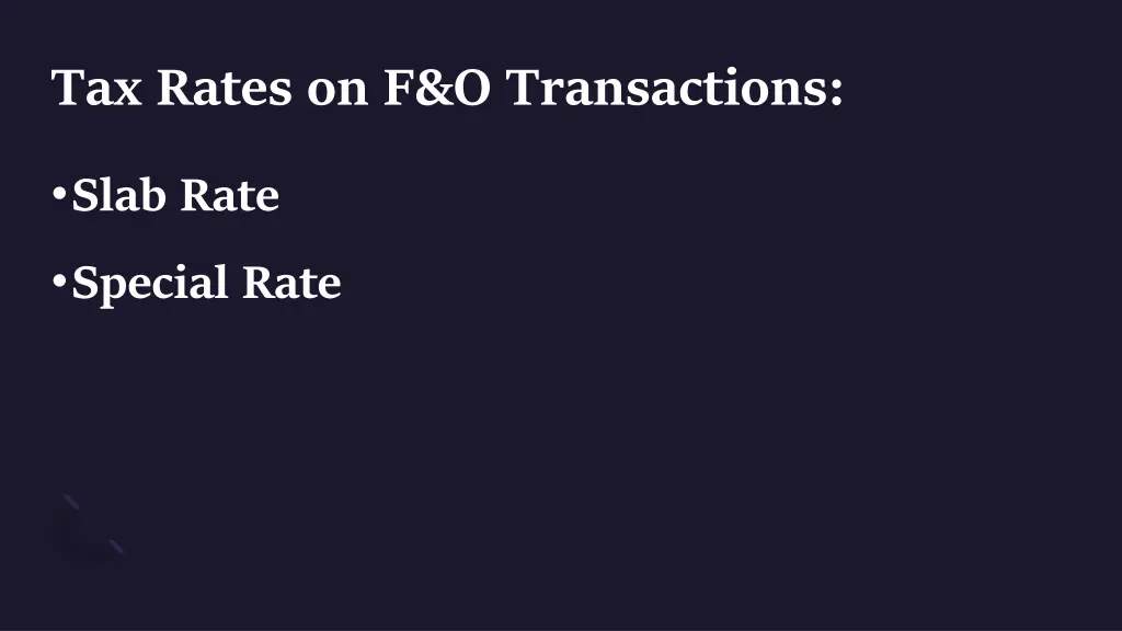 tax rates on f o transactions